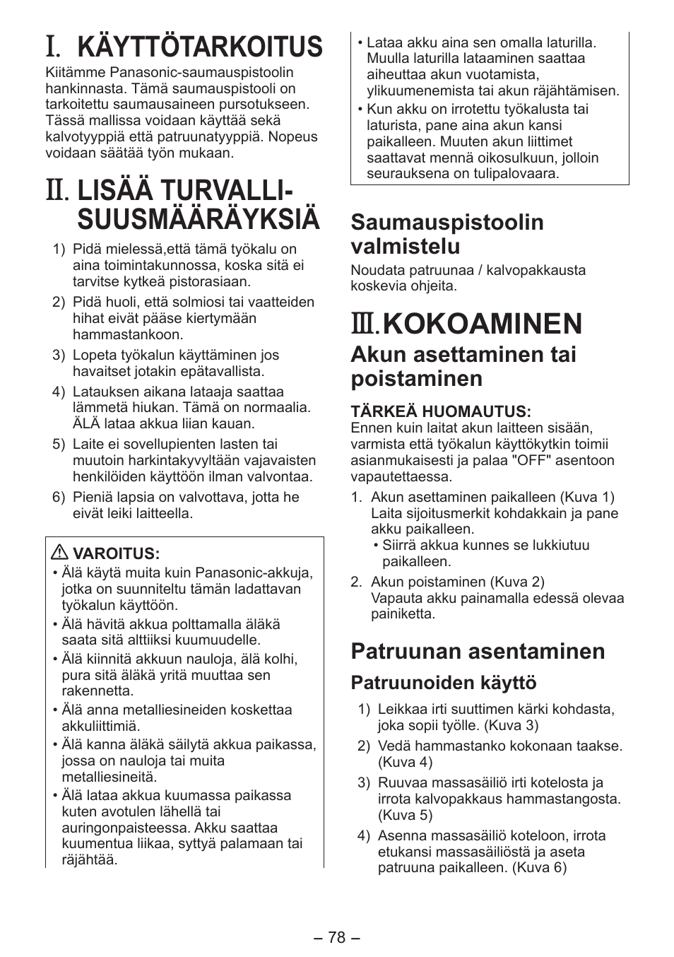 Käyttötarkoitus, Lisää turvalli- suusmääräyksiä, Kokoaminen | Saumauspistoolin valmistelu, Akun asettaminen tai poistaminen, Patruunan asentaminen, Patruunoiden käyttö | Panasonic EY3641 User Manual | Page 78 / 104