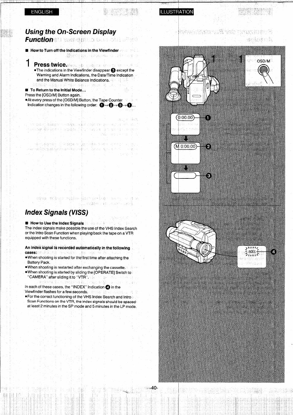 Using the on-screen display function, How to turn off the indications in the viewfinder, 1 press twice | To return to the initial mode, Index signais (viss), How to use the index signals | Panasonic NVS7EG User Manual | Page 40 / 118