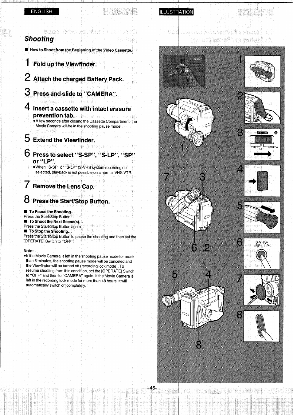 Shooting, 1 fold up the viewfinder, 2 attach the charged battery pack | 3 press and slide to “camera, Extend the viewfinder, S-lp”, “sp, 6 press to select “s-sp’ or “lp, Remove the lens cap, 8 press the start/stop button, To pause the shooting | Panasonic NVS7EG User Manual | Page 46 / 118