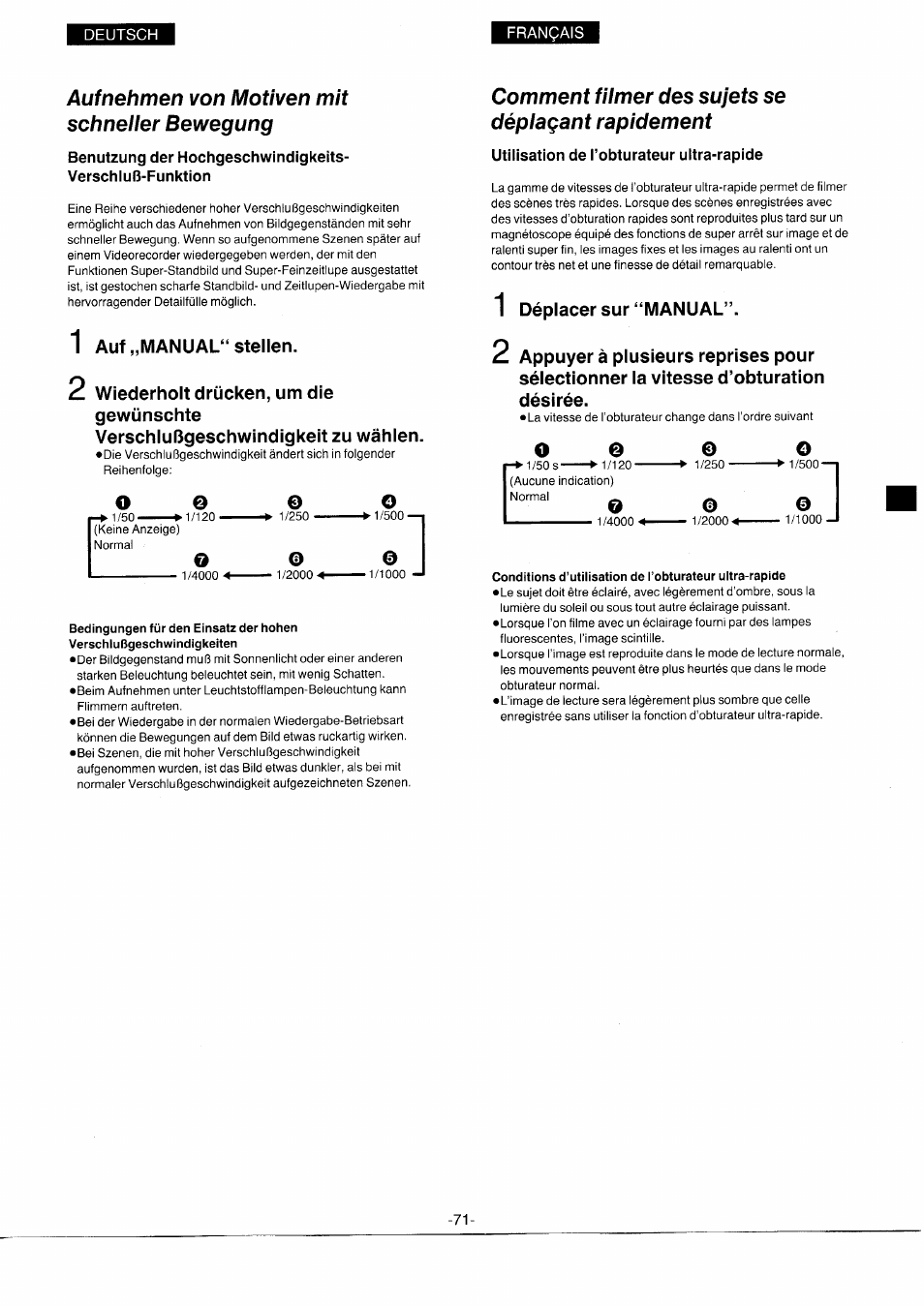 Auf nehmen von motiven mit schneiier bewegung, Auf „manual" stellen, Wiederholt drücken, um die gewünschte | Verschlußgeschwindigkeit zu wählen, Bedingungen für den einsatz der hohen, Comment fiimer des sujets se dépiaçant rapidement, Utilisation de l’obturateur ultra-rapide, Déplacer sur “manual, Aufnehmen von motiven mit schneller bewegung, Comment filmer des sujets se déplaçant rapidement | Panasonic NVS7EG User Manual | Page 71 / 118