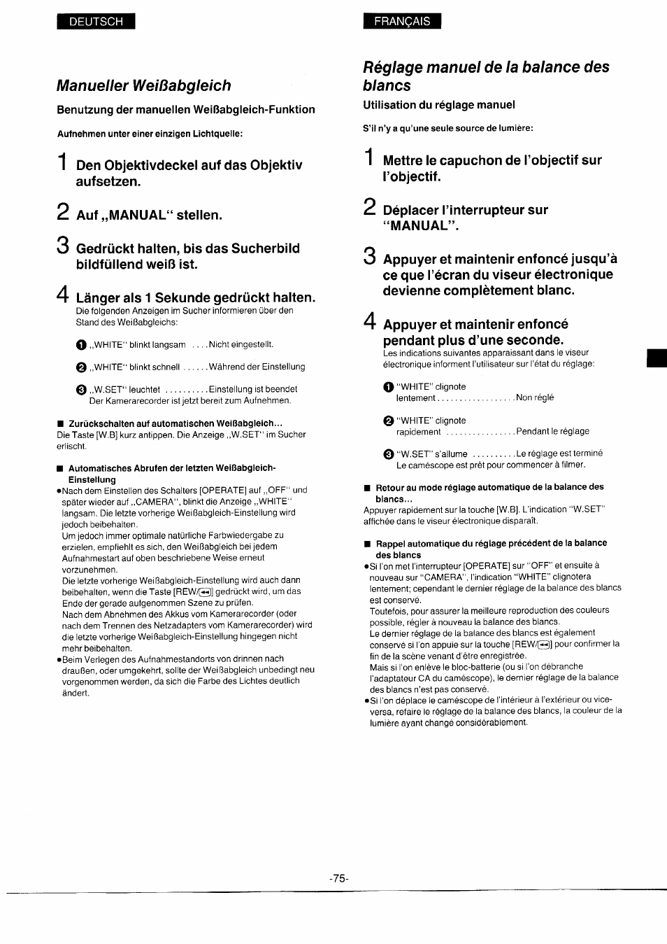 Manueller weißabgleich, Benutzung der manuellen weißabgleich-funktion, Aufnehmen unter einer einzigen lichtqueiie | Zurückschalten auf automatischen weißabgleich, Réglage manuel de la balance des blancs, Utilisation du régiage manuei, S’il n'y a qu’une seule source de lumière | Panasonic NVS7EG User Manual | Page 75 / 118