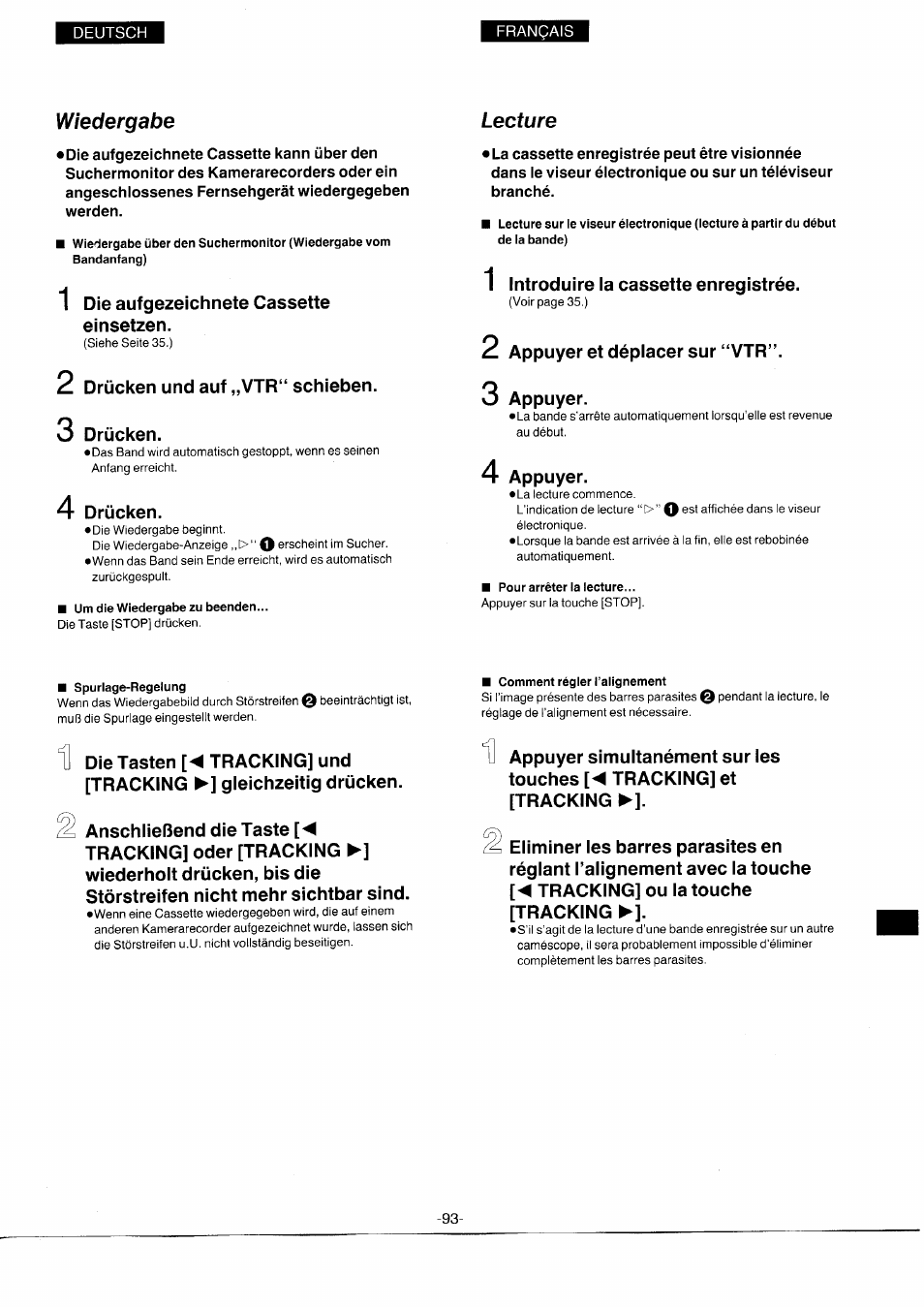 Wiedergabe, Um die wiedergabe zu beenden, Lecture | Pour arrêter la lecture, Spurlage-regelung, Comment régler l’alignement | Panasonic NVS7EG User Manual | Page 93 / 118