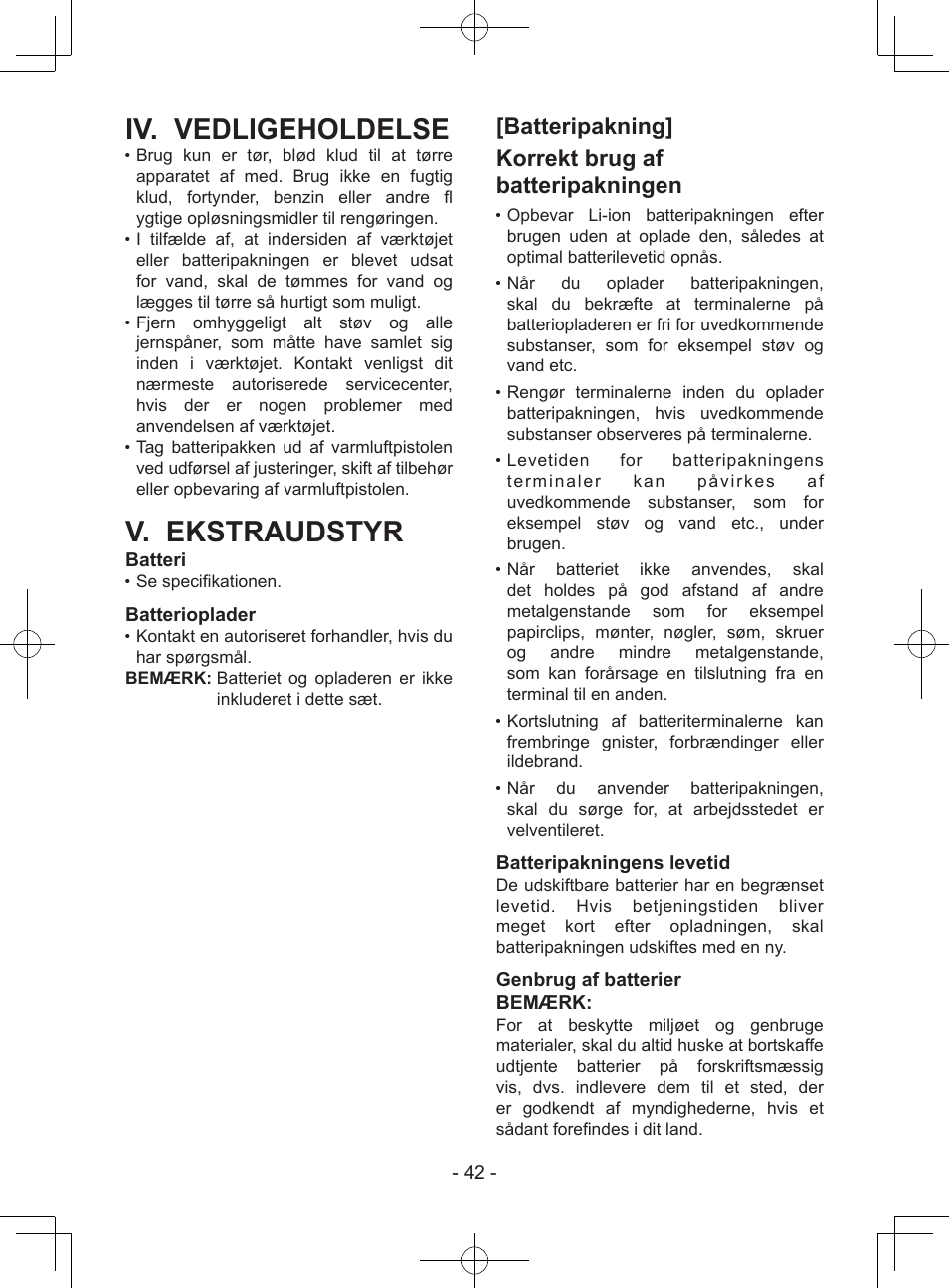 Iv. vedligeholdelse, V. ekstraudstyr, Batteripakning] korrekt brug af batteripakningen | Batteri, Batterioplader, Batteripakningens levetid, Genbrug af batterier bemærk | Panasonic EY37A1 User Manual | Page 42 / 64