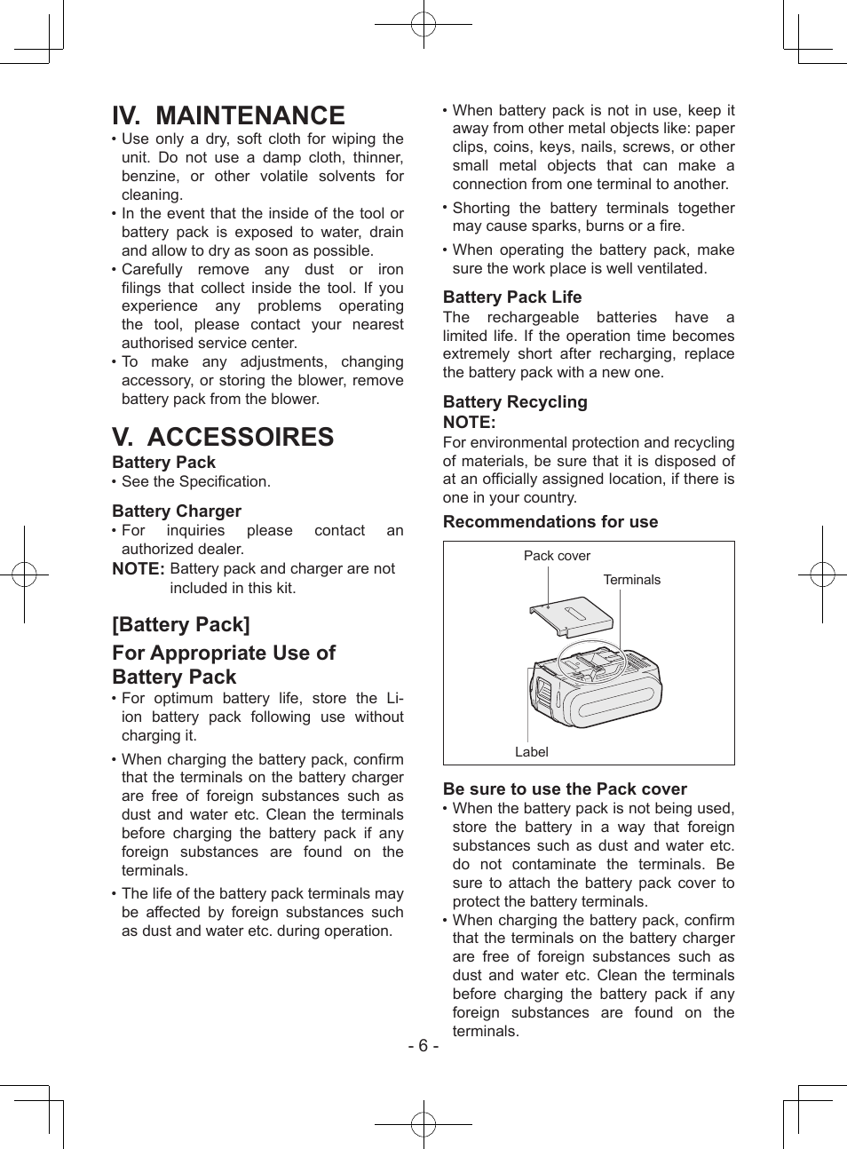Iv. maintenance, V. accessoires, Battery pack] for appropriate use of battery pack | Battery pack, Battery charger, Battery pack life, Recommendations for use, Be sure to use the pack cover | Panasonic EY37A1 User Manual | Page 6 / 64