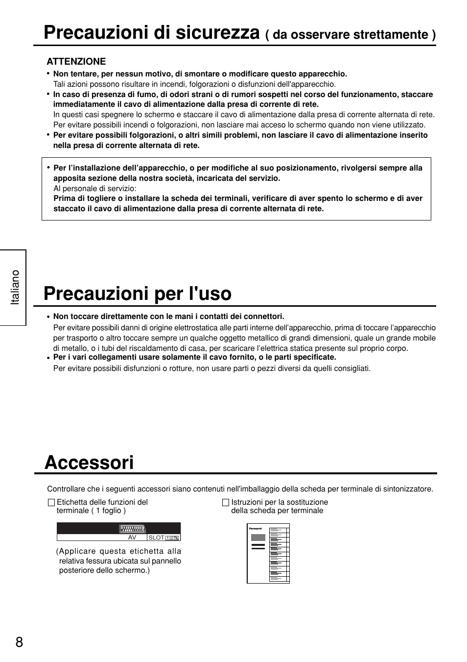 Precauzioni di sicurezza, Accessori, Precauzioni per l'uso | Da osservare strettamente ) | Panasonic TYFB8SC User Manual | Page 8 / 20