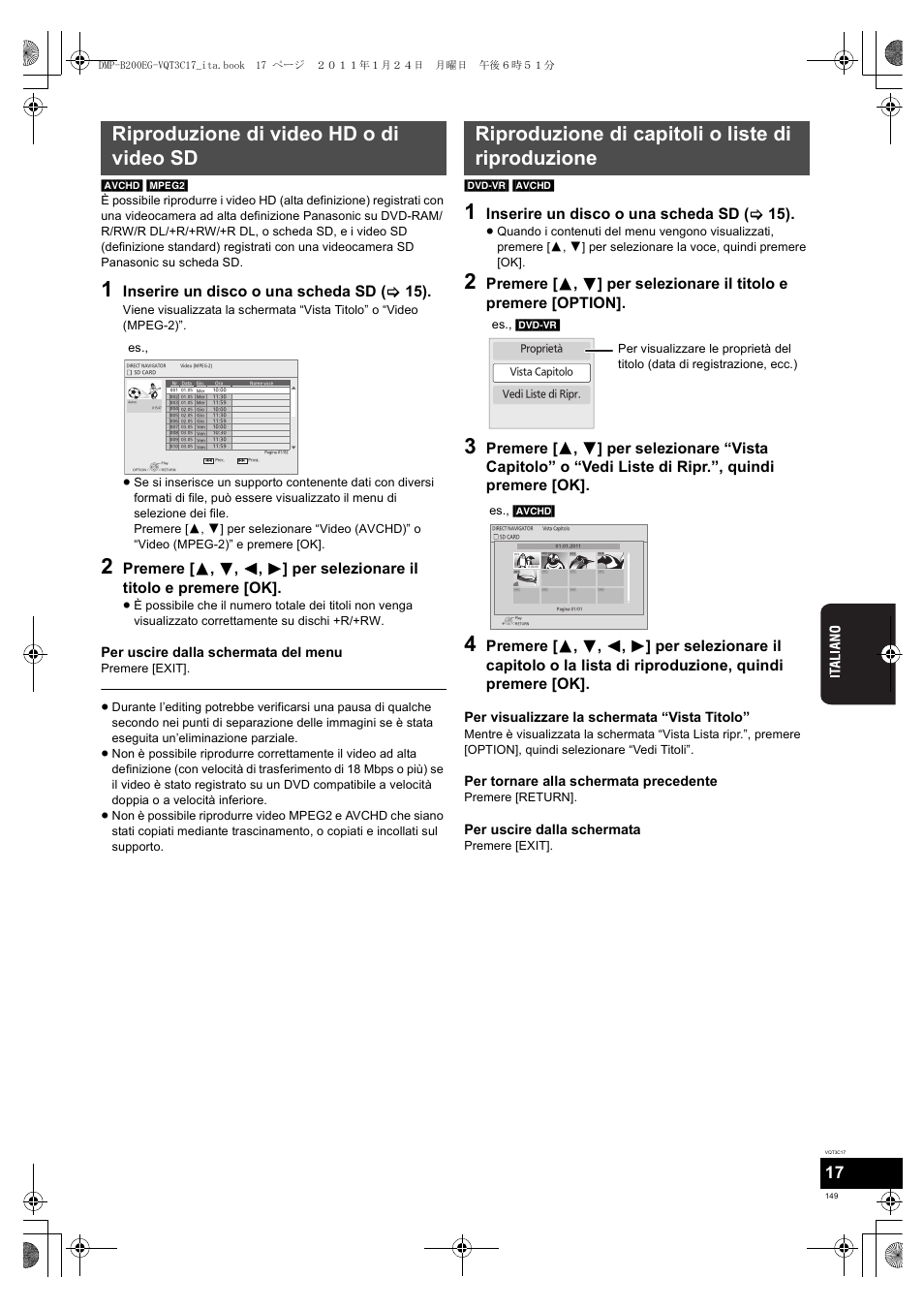 Riproduzione di video hd o di video sd, Riproduzione di capitoli o liste di riproduzione, Inserire un disco o una scheda sd ( > 15) | Per uscire dalla schermata del menu, Per visualizzare la schermata “vista titolo, Per tornare alla schermata precedente, Per uscire dalla schermata | Panasonic DMPB200EG User Manual | Page 149 / 196
