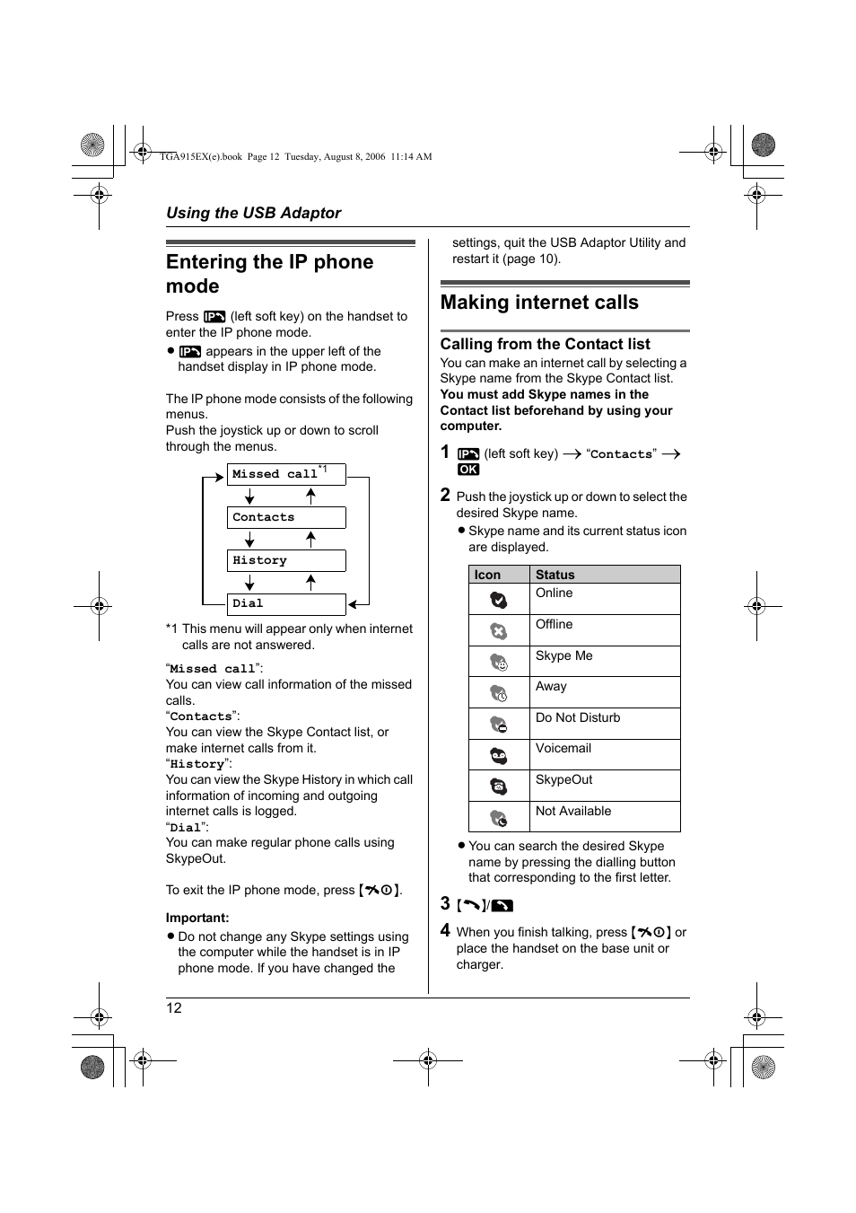 Using the usb adaptor, Entering the ip phone mode making internet calls, Entering the ip phone mode | Making internet calls | Panasonic KXTGA915EX User Manual | Page 12 / 60