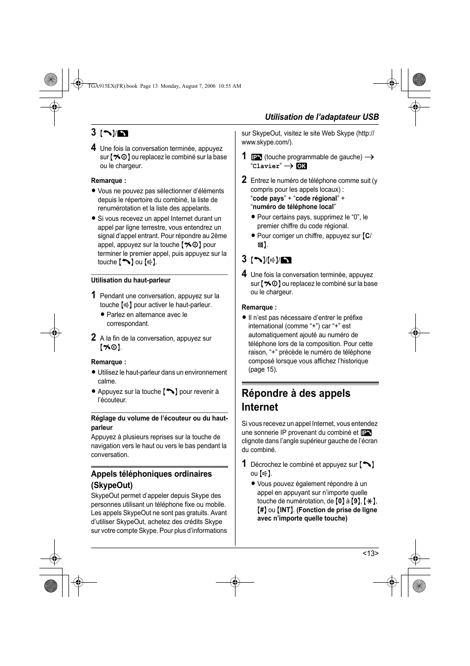 3 {c}/p, Remarque, Utilisation du haut-parleur | 2 a la fin de la conversation, appuyez sur {ih, Appels téléphoniques ordinaires (skypeout), 3 {c}/{s}/p, 1 décrochez le combiné et appuyez sur {c} ou {s, Répondre à des appels internet | Panasonic KXTGA915EX User Manual | Page 53 / 60