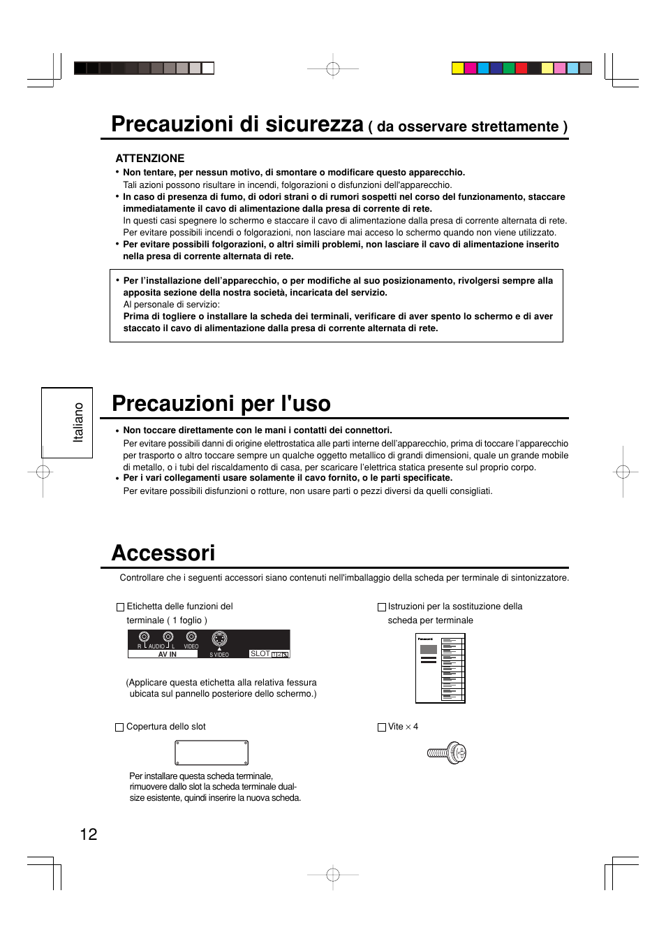 Precauzioni di sicurezza, Accessori, Precauzioni per l'uso | Da osservare strettamente ), Italiano | Panasonic TY42TM6V User Manual | Page 12 / 24