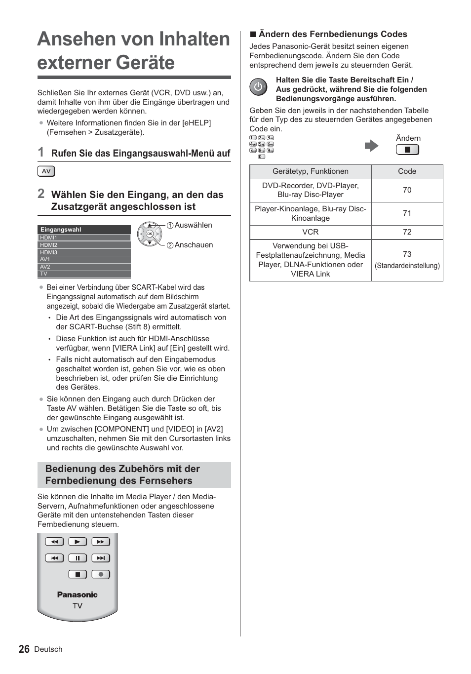 Ansehen von inhalten externer geräte, Rufen sie das eingangsauswahl-menü auf | Panasonic TX39ASN658 User Manual | Page 26 / 80