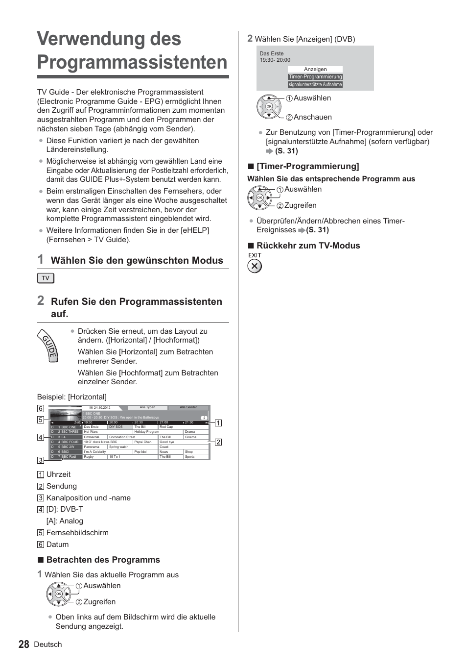 Verwendung des programmassistenten, Wählen sie den gewünschten modus, Rufen sie den programmassistenten auf | Timer-programmierung, Rückkehr zum tv-modus, Betrachten des programms | Panasonic TX39ASN658 User Manual | Page 28 / 80