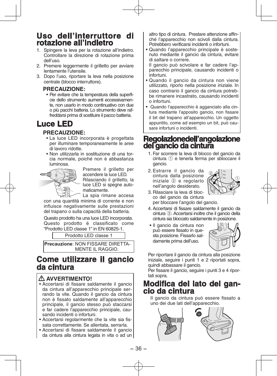 Uso dell’interruttore di rotazione all’indietro, Luce led, Come utilizzare il gancio da cintura | Regolazione dell’angolazione del gancio da cintura, Modifica del lato del gan- cio da cintura | Panasonic EY7202GQW User Manual | Page 36 / 124