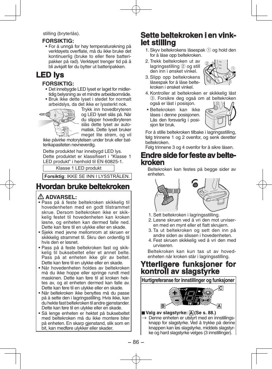 Led lys, Hvordan bruke beltekroken, Sette beltekroken i en vink- let stilling | Endre side for feste av belte- kroken, Ytterligere funksjoner for kontroll av slagstyrke | Panasonic EY7202GQW User Manual | Page 86 / 124