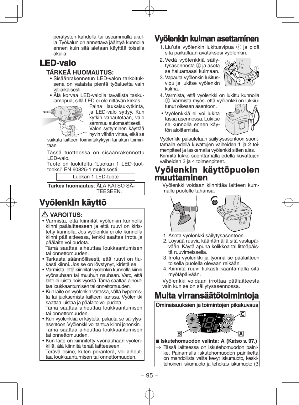 Led-valo, Vyölenkin käyttö, Vyölenkin kulman asettaminen | Vyölenkin käyttöpuolen muuttaminen, Muita virransäätötoimintoja | Panasonic EY7202GQW User Manual | Page 95 / 124