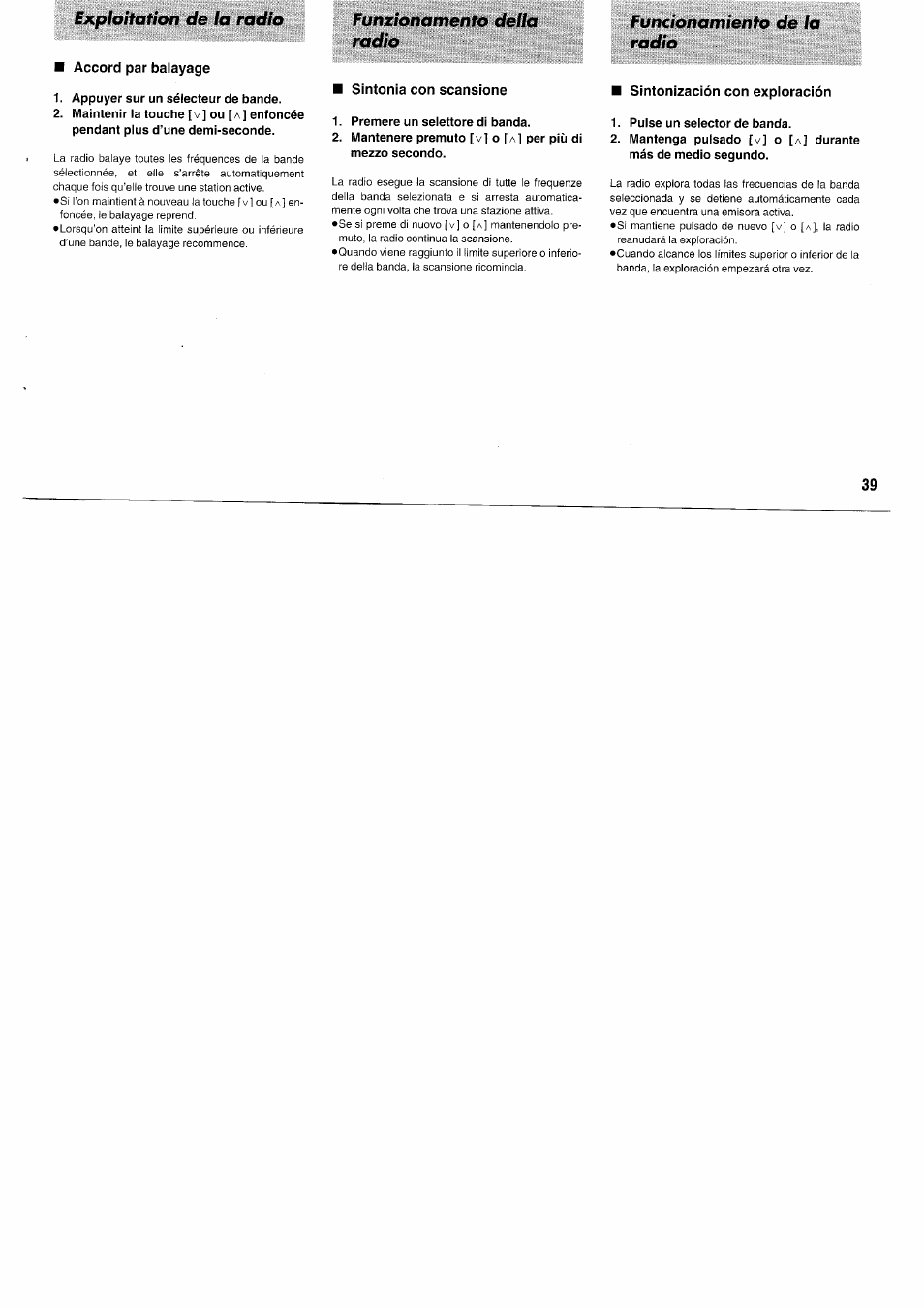 Accord par balayage, Appuyer sur un sélecteur de bande, Sintonia con scansione | Premere un selettore di banda, Sintonización con exploración, Pulse un selector de banda, Exploitation de la radio, Funzionamento della radio, Funcionamiento de la radio | Panasonic RFB55 User Manual | Page 39 / 84
