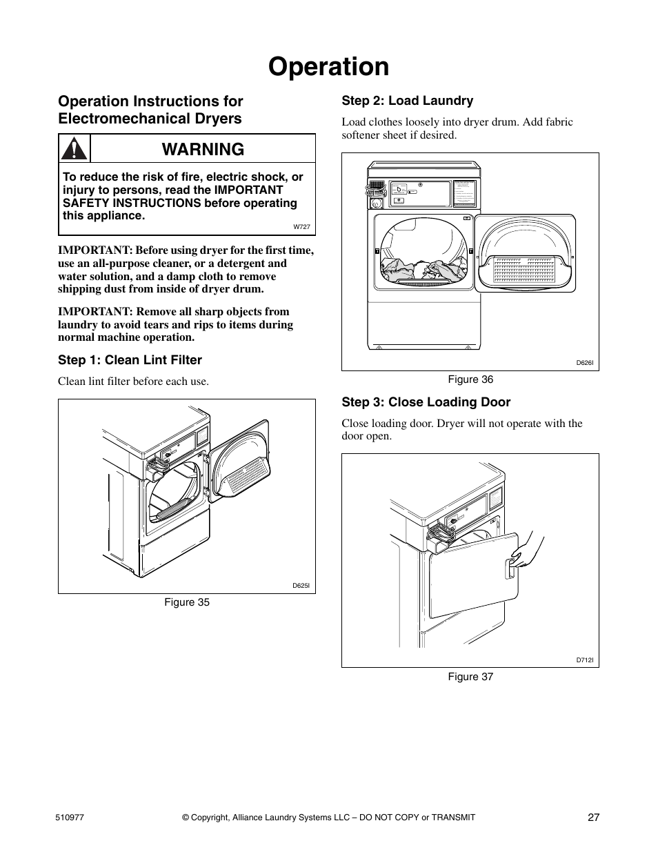 Operation, Warning, Step 1: clean lint filter | Step 2: load laundry, Step 3: close loading door | Alliance Laundry Systems SFGX09*F User Manual | Page 29 / 46