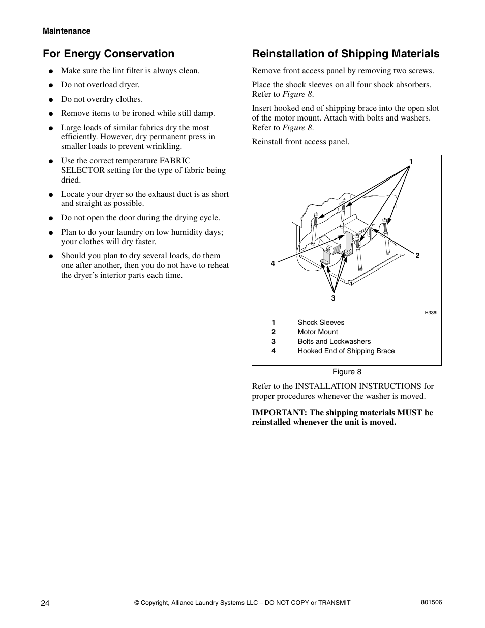 For energy conservation, Reinstallation of shipping materials | Alliance Laundry Systems SWD441C User Manual | Page 26 / 62