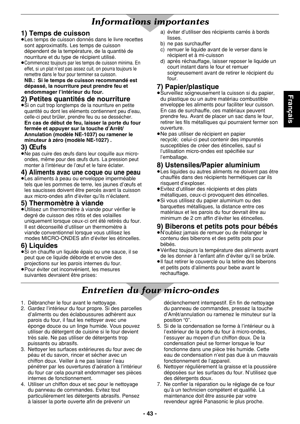 Informations importantes, Entretien du four micro-ondes, Fran ç ais 1) temps de cuisson | 2) petites quantités de nourriture, 3) œufs, 4) aliments avac une coque ou une peau, 5) thermomètre à viande, 6) liquides, 7) papier/plastique, 8) ustensiles/papier aluminium | Panasonic NE1027 User Manual | Page 43 / 116