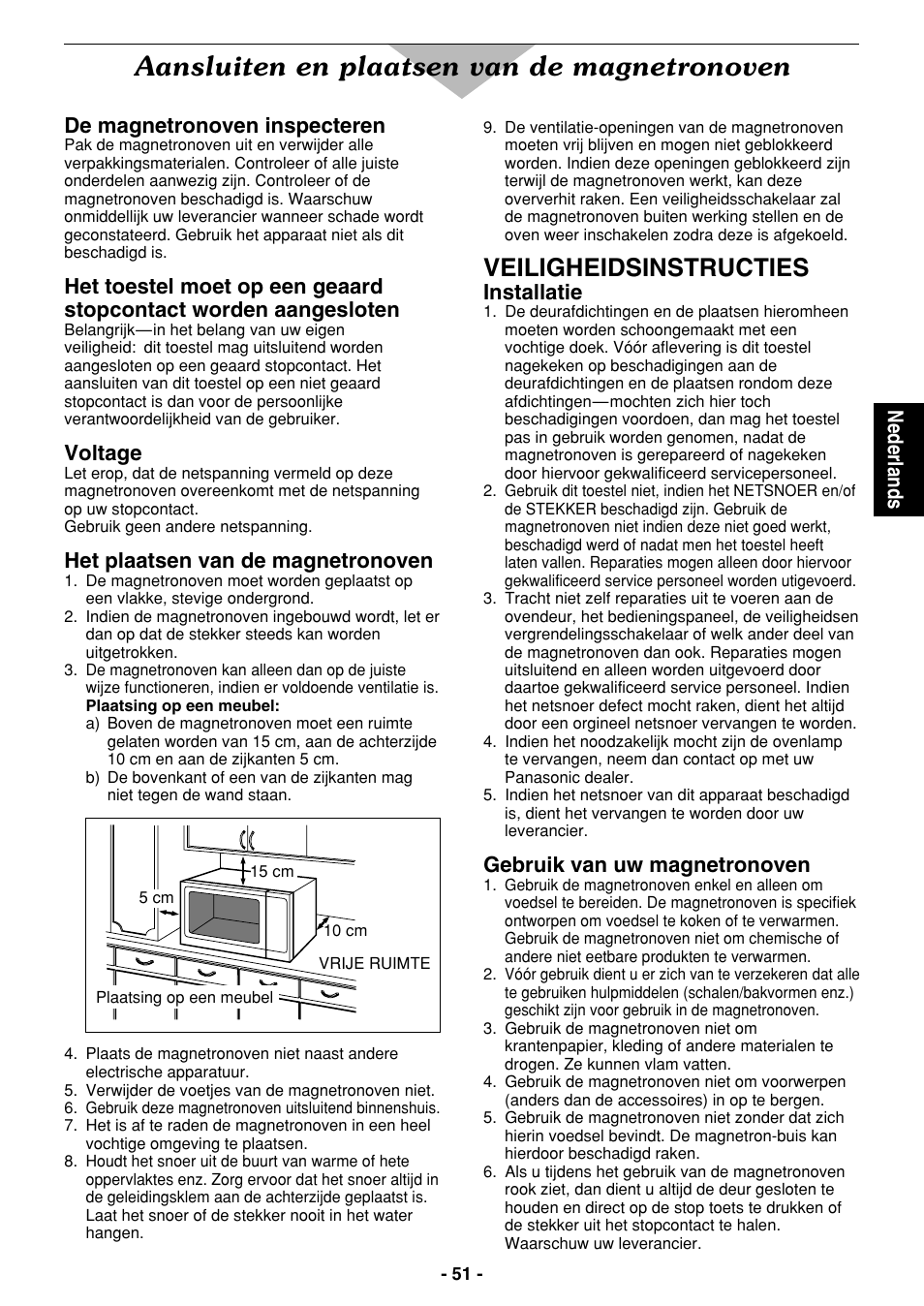 Aansluiten en plaatsen van de magnetronoven, Veiligheidsinstructies, Nederlands | De magnetronoven inspecteren, Voltage, Het plaatsen van de magnetronoven, Installatie, Gebruik van uw magnetronoven | Panasonic NE1027 User Manual | Page 51 / 116