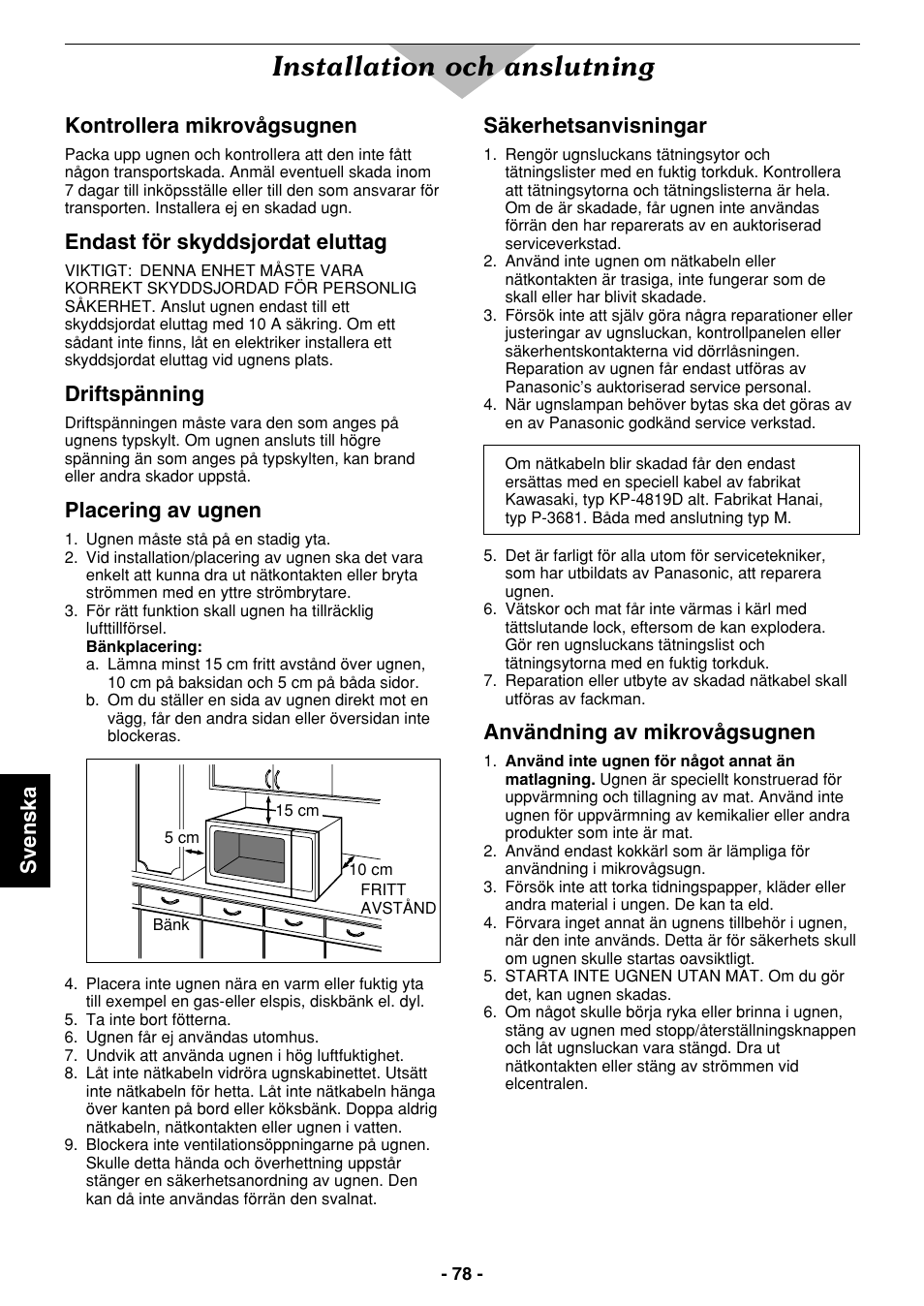 Installation och anslutning, Svenska, Kontrollera mikrovågsugnen | Endast för skyddsjordat eluttag, Driftspänning, Placering av ugnen, Säkerhetsanvisningar, Användning av mikrovågsugnen | Panasonic NE1027 User Manual | Page 78 / 116