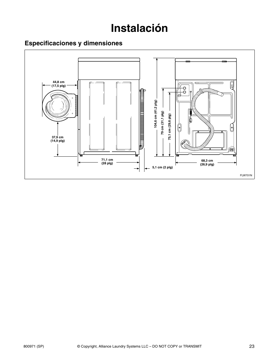 Instalación, Especificaciones y dimensiones | Alliance Laundry Systems FLW700C User Manual | Page 25 / 38