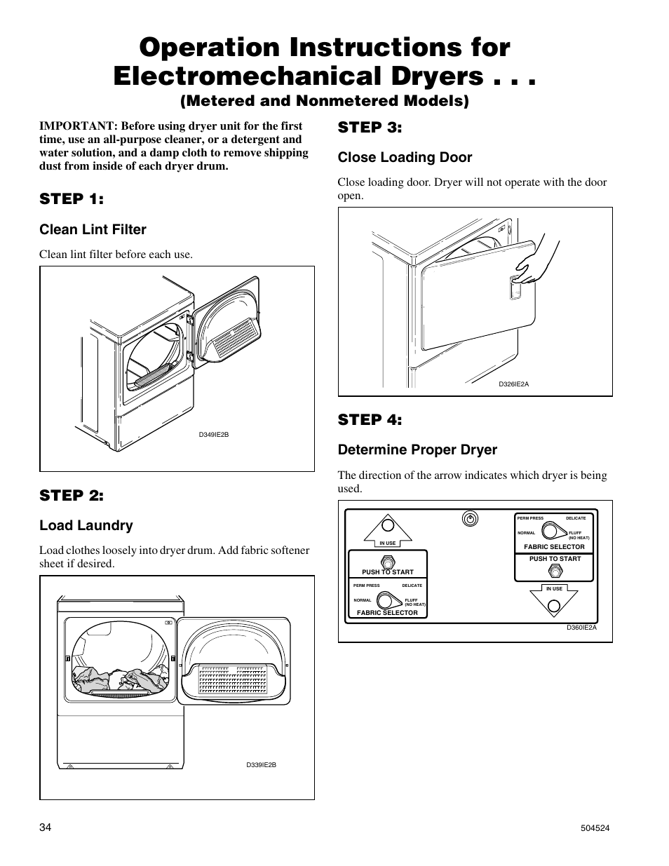 Metered and nonmetered models), Step 1, Step 2 | Step 3, Step 4, Clean lint filter, Load laundry, Close loading door, Determine proper dryer | Alliance Laundry Systems D355IE1B User Manual | Page 36 / 88