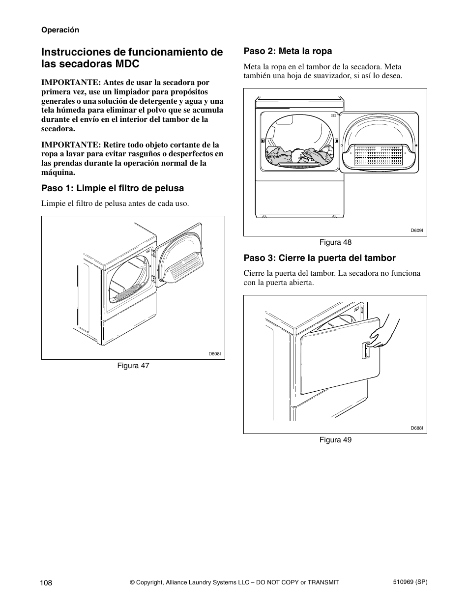 Paso 1: limpie el filtro de pelusa, Paso 2: meta la ropa, Paso 3: cierre la puerta del tambor | Alliance Laundry Systems D677I User Manual | Page 110 / 122