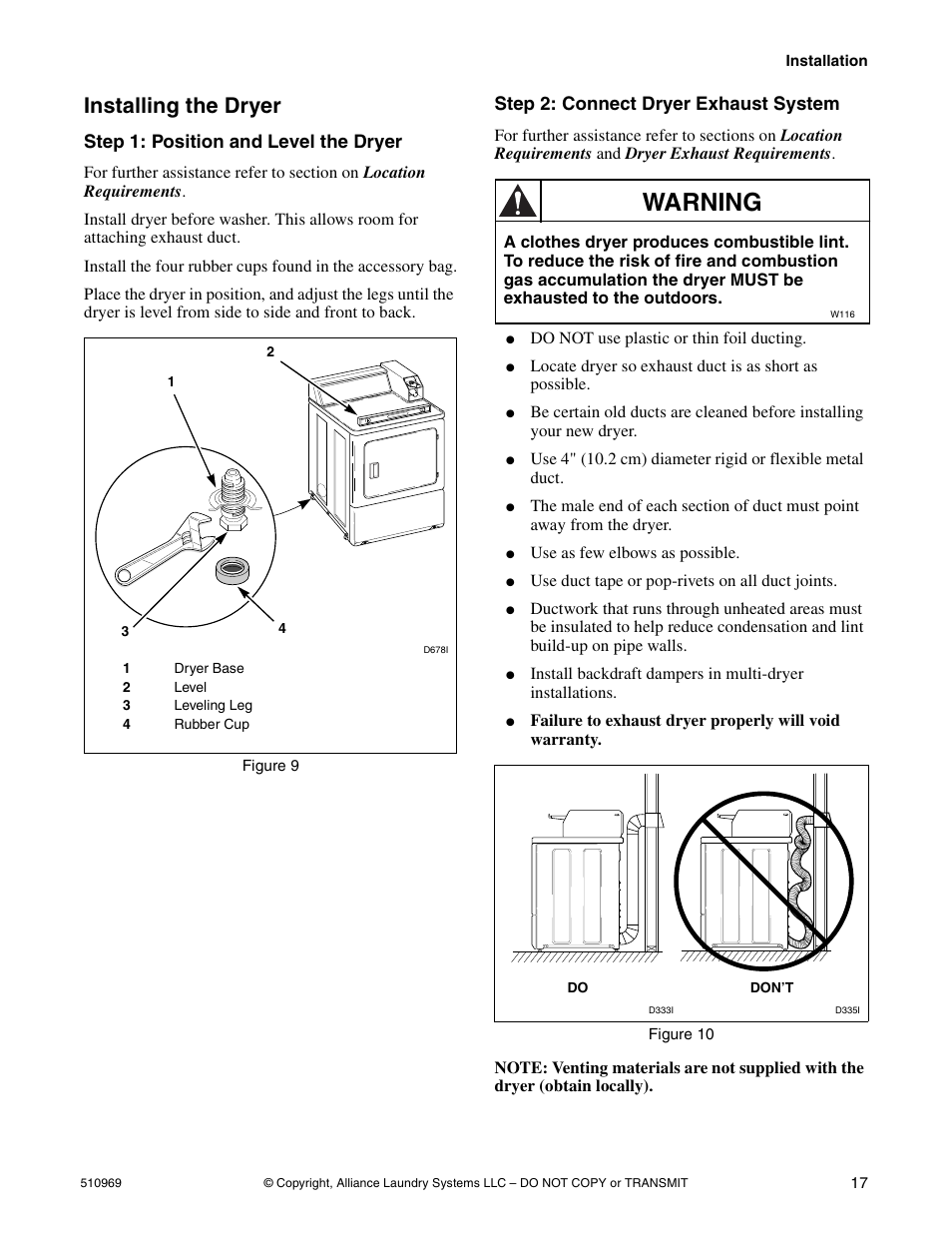 Warning, Installing the dryer, Step 1: position and level the dryer | Step 2: connect dryer exhaust system | Alliance Laundry Systems D677I User Manual | Page 19 / 122