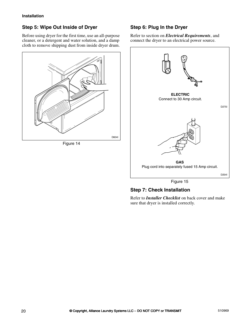 Step 5: wipe out inside of dryer, Step 6: plug in the dryer, Step 7: check installation | Alliance Laundry Systems D677I User Manual | Page 22 / 122