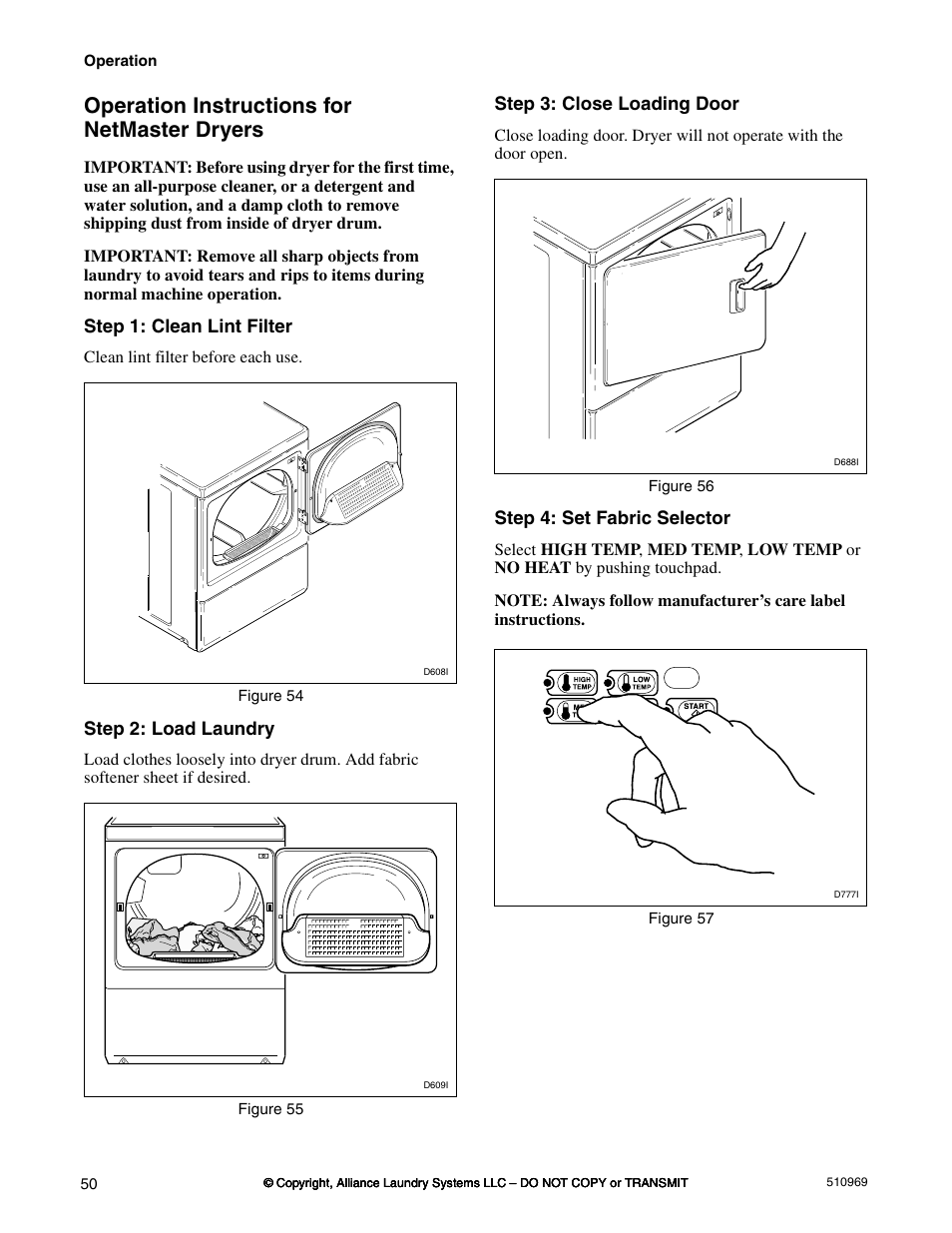 Operation instructions for netmaster dryers, Step 1: clean lint filter, Step 2: load laundry | Step 3: close loading door, Step 4: set fabric selector | Alliance Laundry Systems D677I User Manual | Page 52 / 122