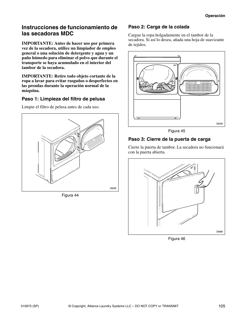 Paso 1: limpieza del filtro de pelusa, Paso 2: carga de la colada, Paso 3: cierre de la puerta de carga | Alliance Laundry Systems Stacked Clothes Dryer User Manual | Page 107 / 118