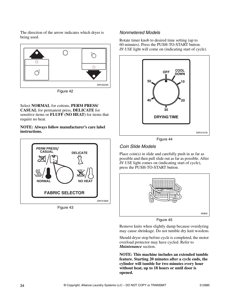 Step 4: determine proper dryer, Step 5: set fabric selector, Step 6: start dryer nonmetered models | Coin slide models | Alliance Laundry Systems 512685R2 User Manual | Page 36 / 50