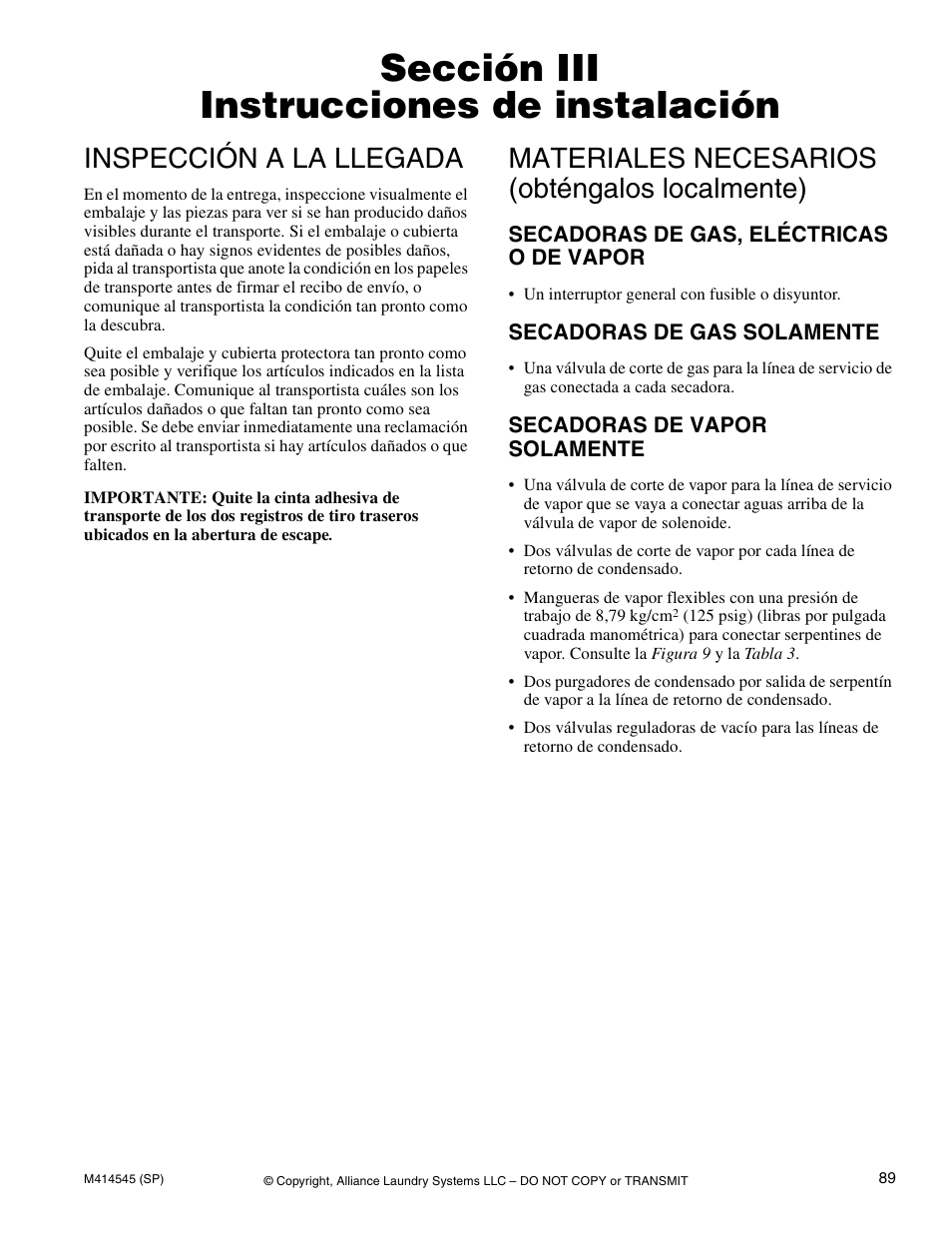 Sección iii instrucciones de instalación, Inspección a la llegada, Materiales necesarios (obténgalos localmente) | Secadoras de gas, eléctricas o de vapor, Secadoras de gas solamente, Secadoras de vapor solamente | Alliance Laundry Systems 105 User Manual | Page 91 / 144