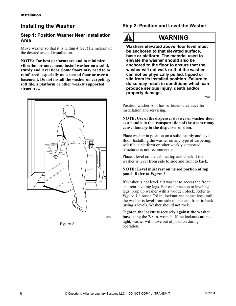 Installing the washer, Step 1: position washer near installation area, Step 2: position and level the washer | Warning | Alliance Laundry Systems FRONTLOAD WASHERS FLW1526C User Manual | Page 10 / 40