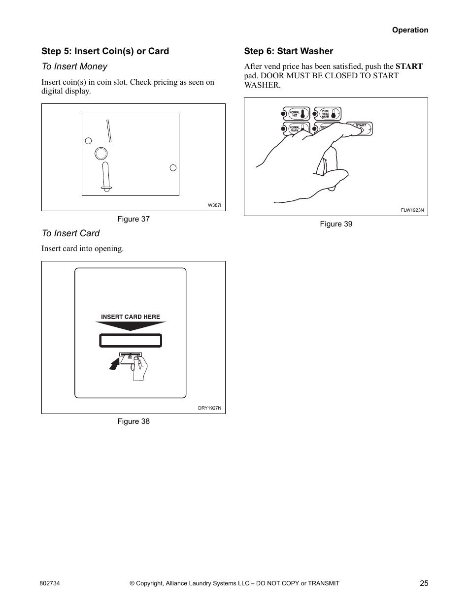 Step 5: insert coin(s) or card to insert money, Step 6: start washer | Alliance Laundry Systems FRONTLOAD WASHERS FLW1526C User Manual | Page 27 / 40