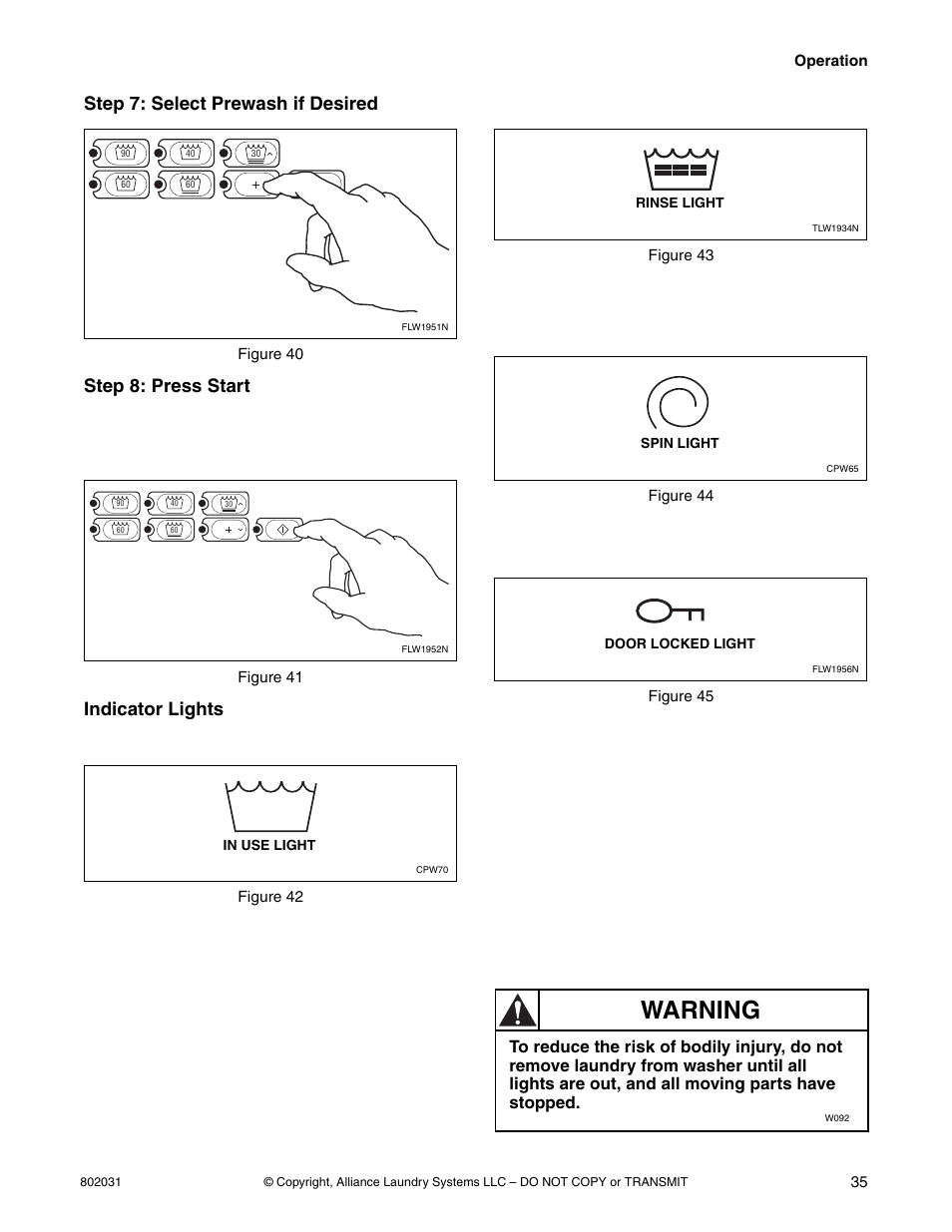 Warning, Step 7: select prewash if desired, Step 8: press start | Indicator lights, Spin is lit for all spin cycles. door locked | Alliance Laundry Systems SWD444C User Manual | Page 37 / 48