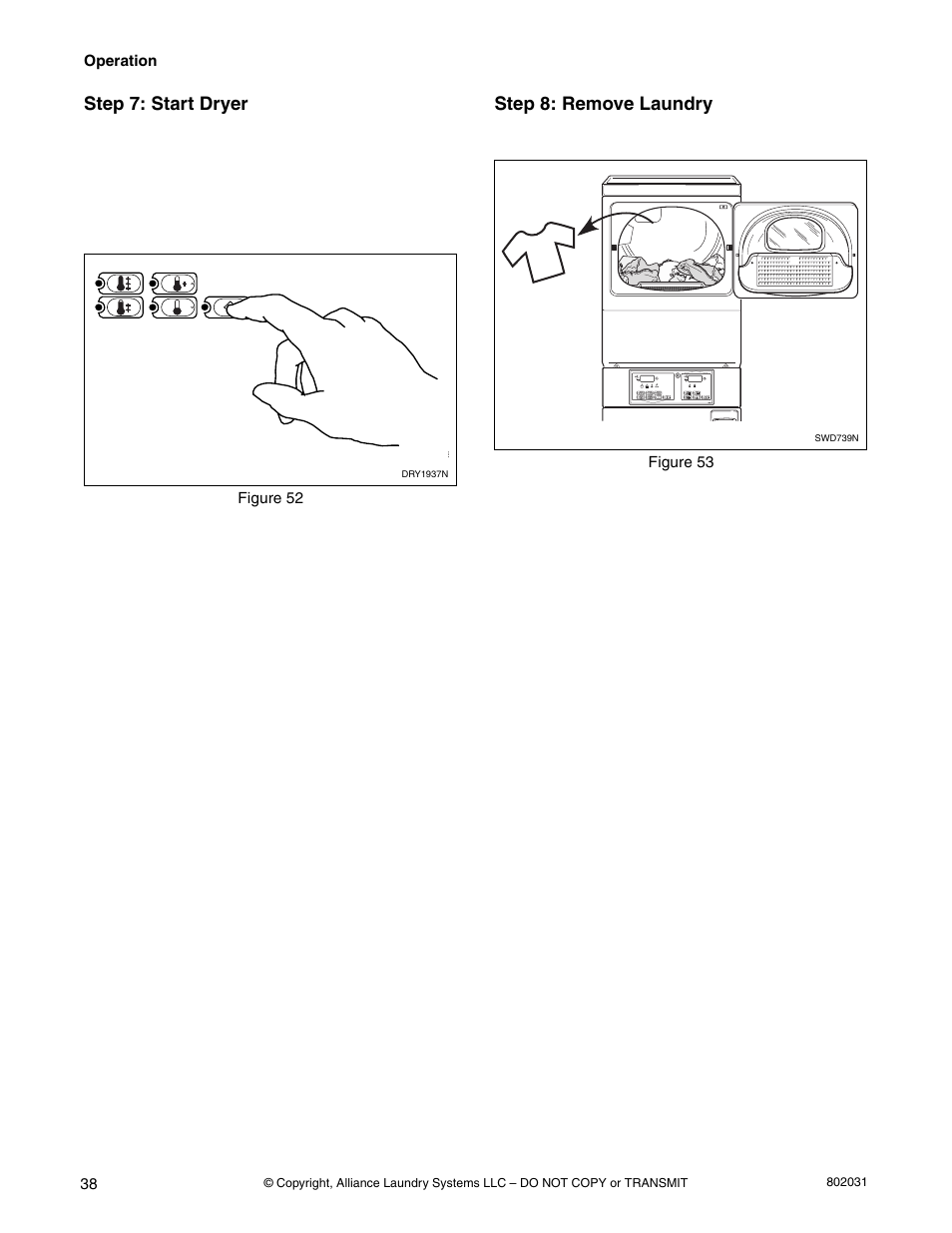 Step 7: start dryer, Step 8: remove laundry | Alliance Laundry Systems SWD444C User Manual | Page 40 / 48