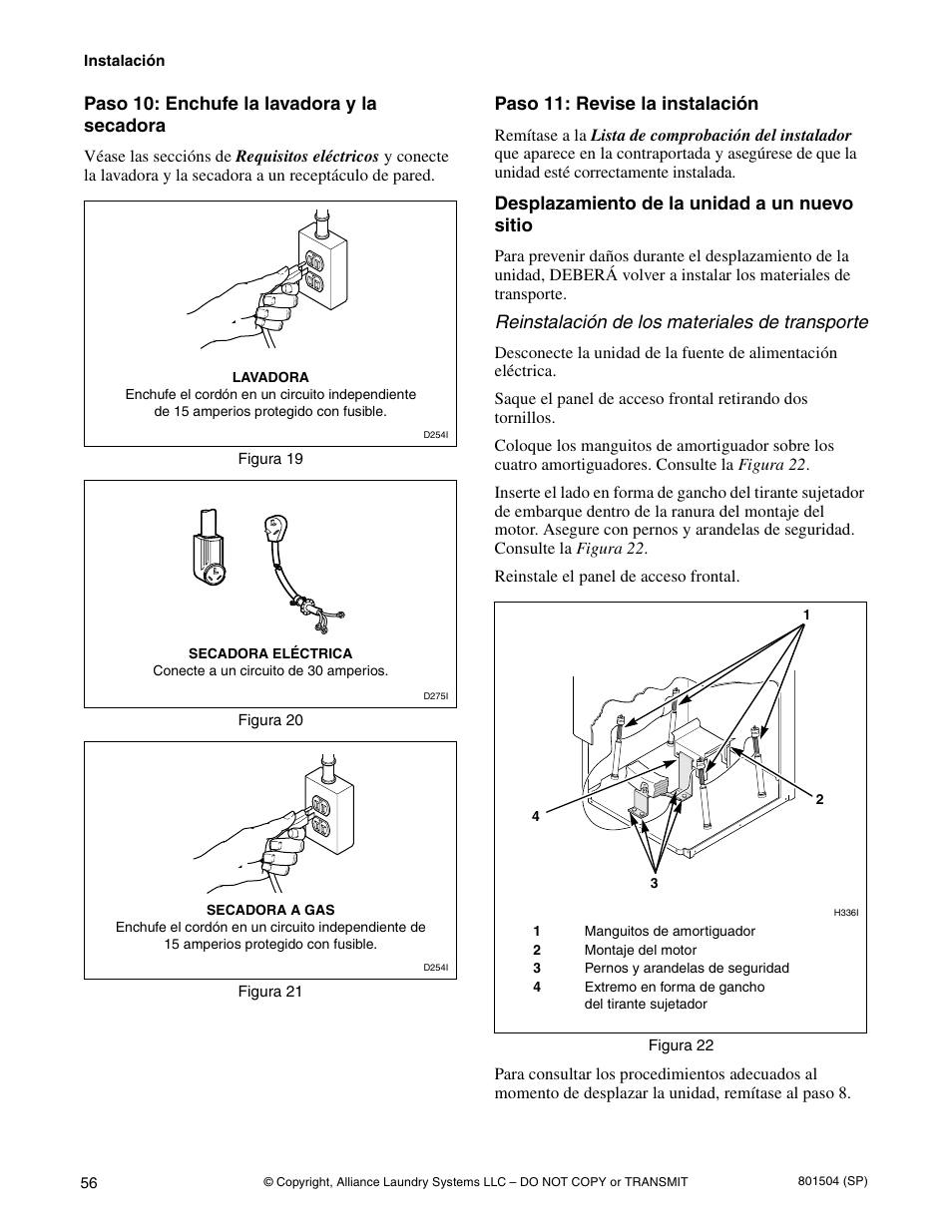 Paso 10: enchufe la lavadora y la secadora, Paso 11: revise la instalación, Desplazamiento de la unidad a un nuevo sitio | Reinstalación de los materiales de transporte | Alliance Laundry Systems Washer/Dryer User Manual | Page 58 / 78