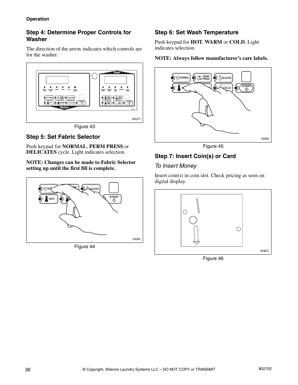 Step 4: determine proper controls for washer, Step 5: set fabric selector, Step 6: set wash temperature | Step 7: insert coin(s) or card to insert money | Alliance Laundry Systems SWD447C User Manual | Page 38 / 54