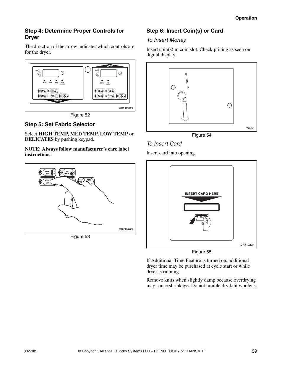 Step 4: determine proper controls for dryer, Step 5: set fabric selector, Step 6: insert coin(s) or card to insert money | Alliance Laundry Systems SWD447C User Manual | Page 41 / 54