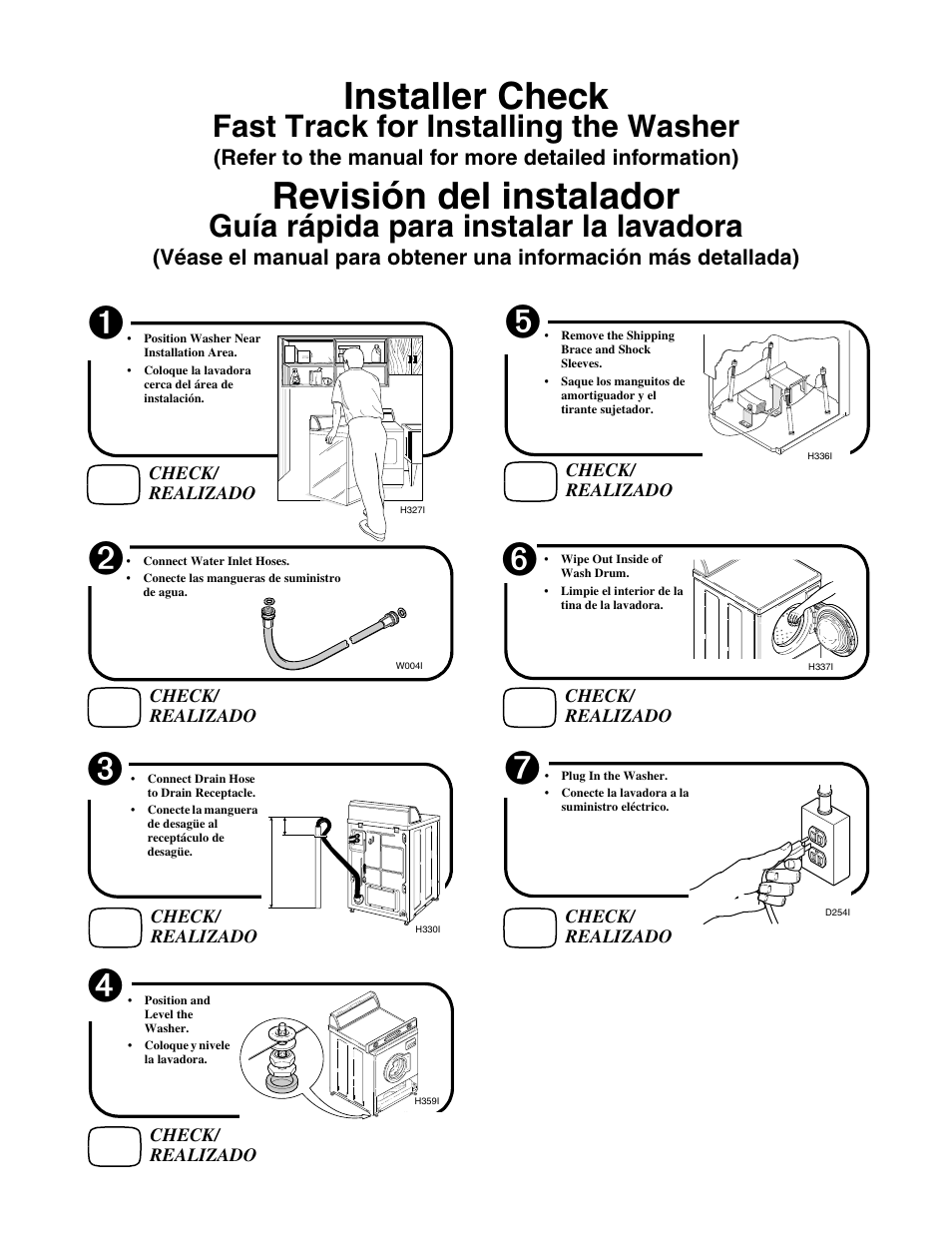 Revisión del instalador, Installer check, Fast track for installing the washer | Guía rápida para instalar la lavadora, Refer to the manual for more detailed information) | Alliance Laundry Systems H011C User Manual | Page 42 / 42