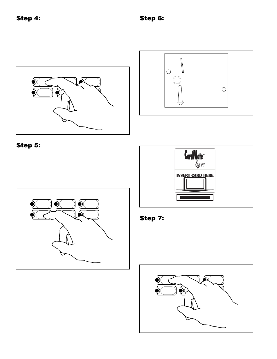 Step 4: set fabric selector, Step 5: set wash temperature, Step 6: insert coin(s) or card | Step 7: start washer | Alliance Laundry Systems H236I User Manual | Page 20 / 52