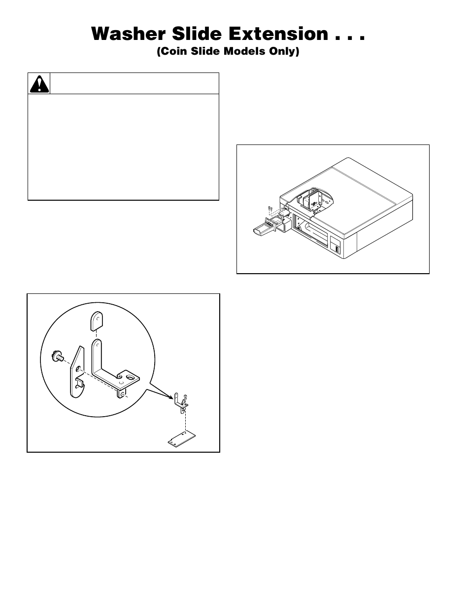 Washer slide extension, Warning, Coin slide models only) | Alliance Laundry Systems H236I User Manual | Page 8 / 52