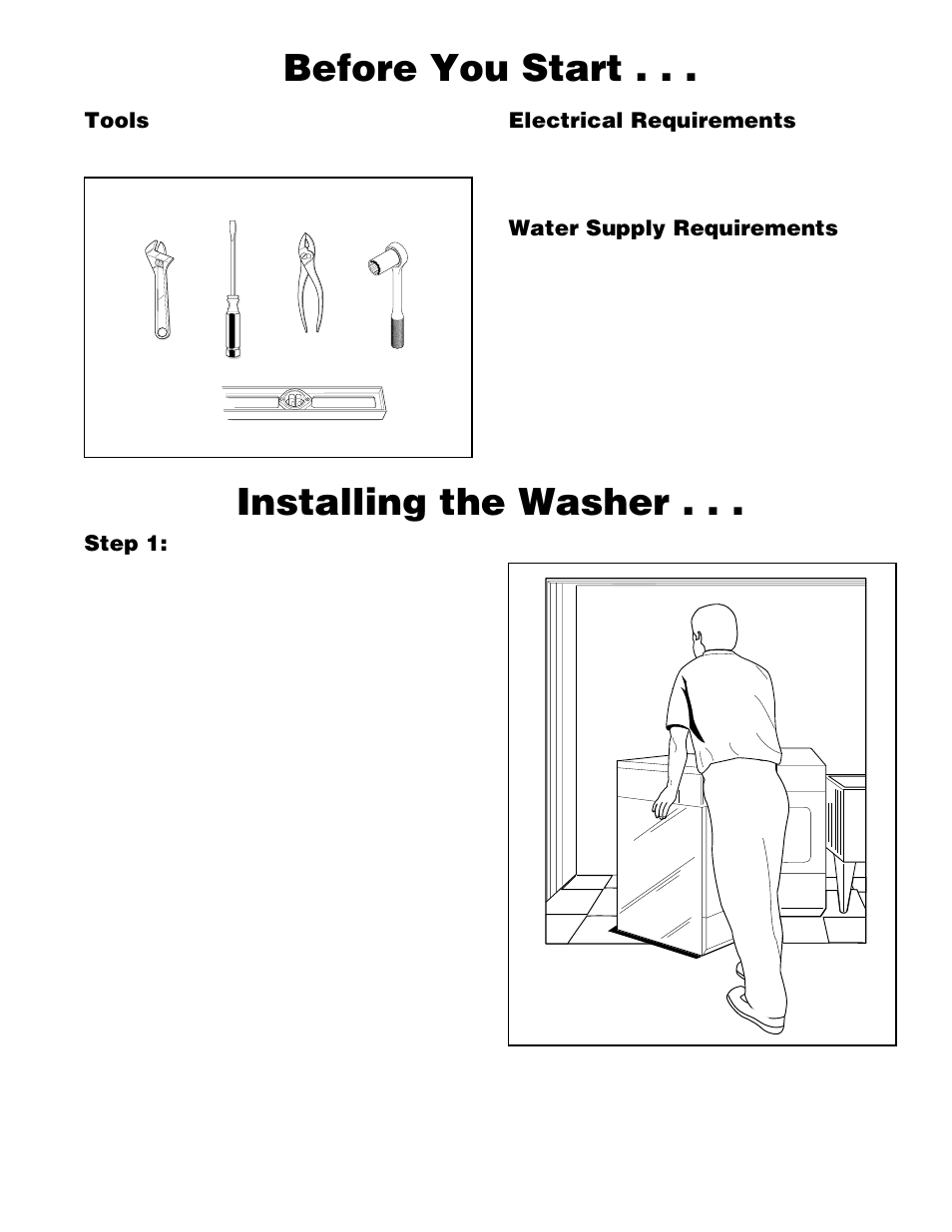 Before you start, Installing the washer, Tools | Electrical requirements, Water supply requirements, Step 1: position washer near installation area | Alliance Laundry Systems H236I User Manual | Page 9 / 52