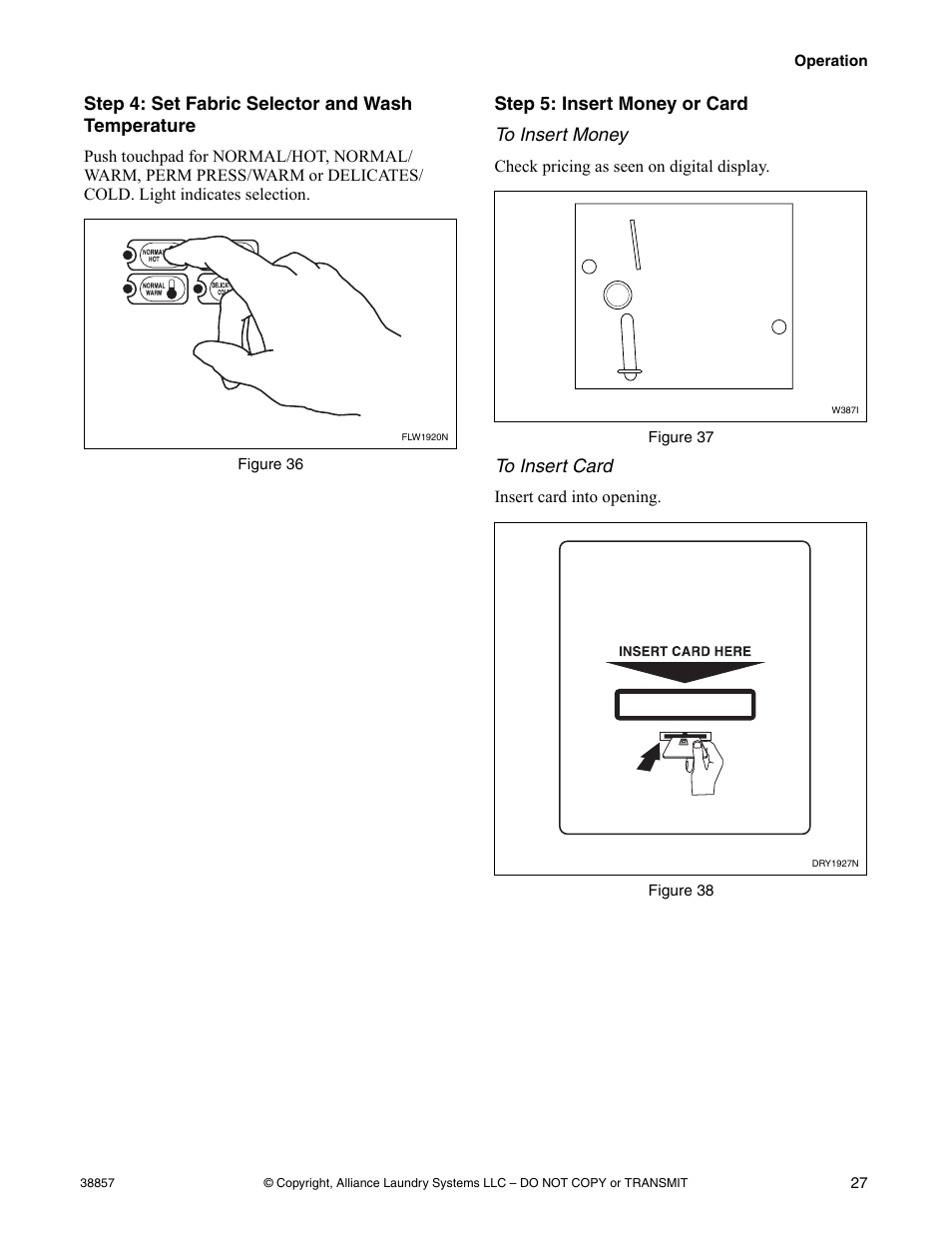 Step 4: set fabric selector and wash temperature, Step 5: insert money or card to insert money | Alliance Laundry Systems W446I User Manual | Page 29 / 40