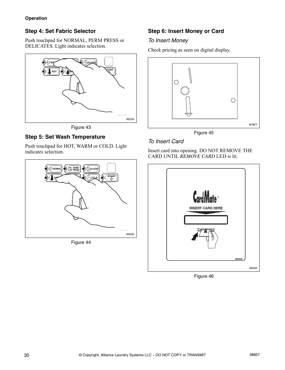 Step 4: set fabric selector, Step 5: set wash temperature, Step 6: insert money or card to insert money | Alliance Laundry Systems W446I User Manual | Page 32 / 40