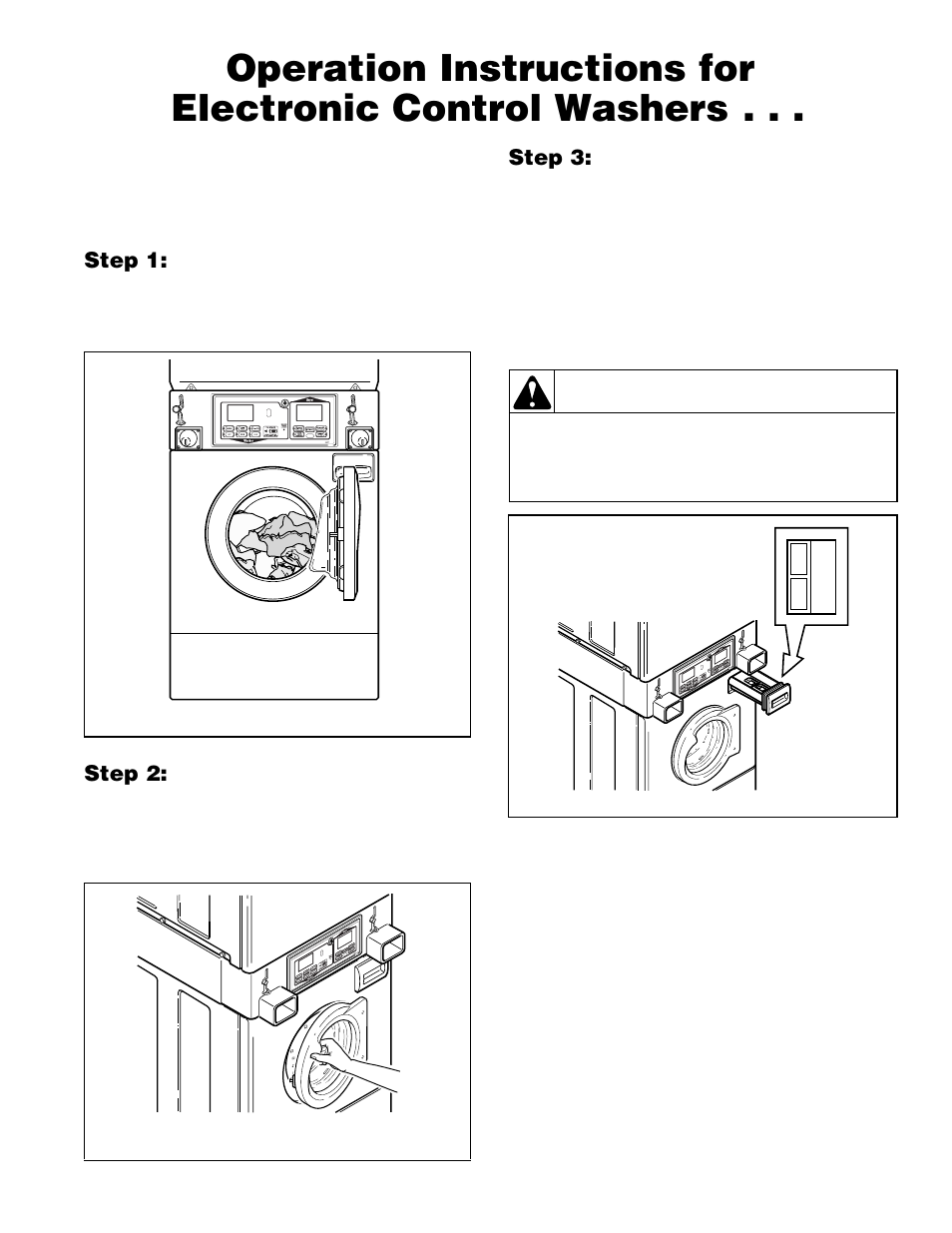 Caution, Step 1: load laundry, Step 2: close loading door | Step 3: add laundry supplies | Alliance Laundry Systems H242I User Manual | Page 43 / 114