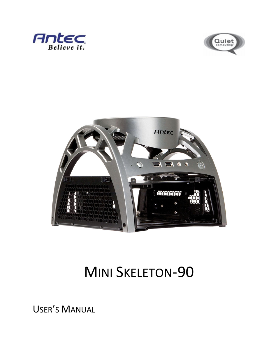 Antec Quiet Computing Mini Skeleton-90 User Manual | 12 pages