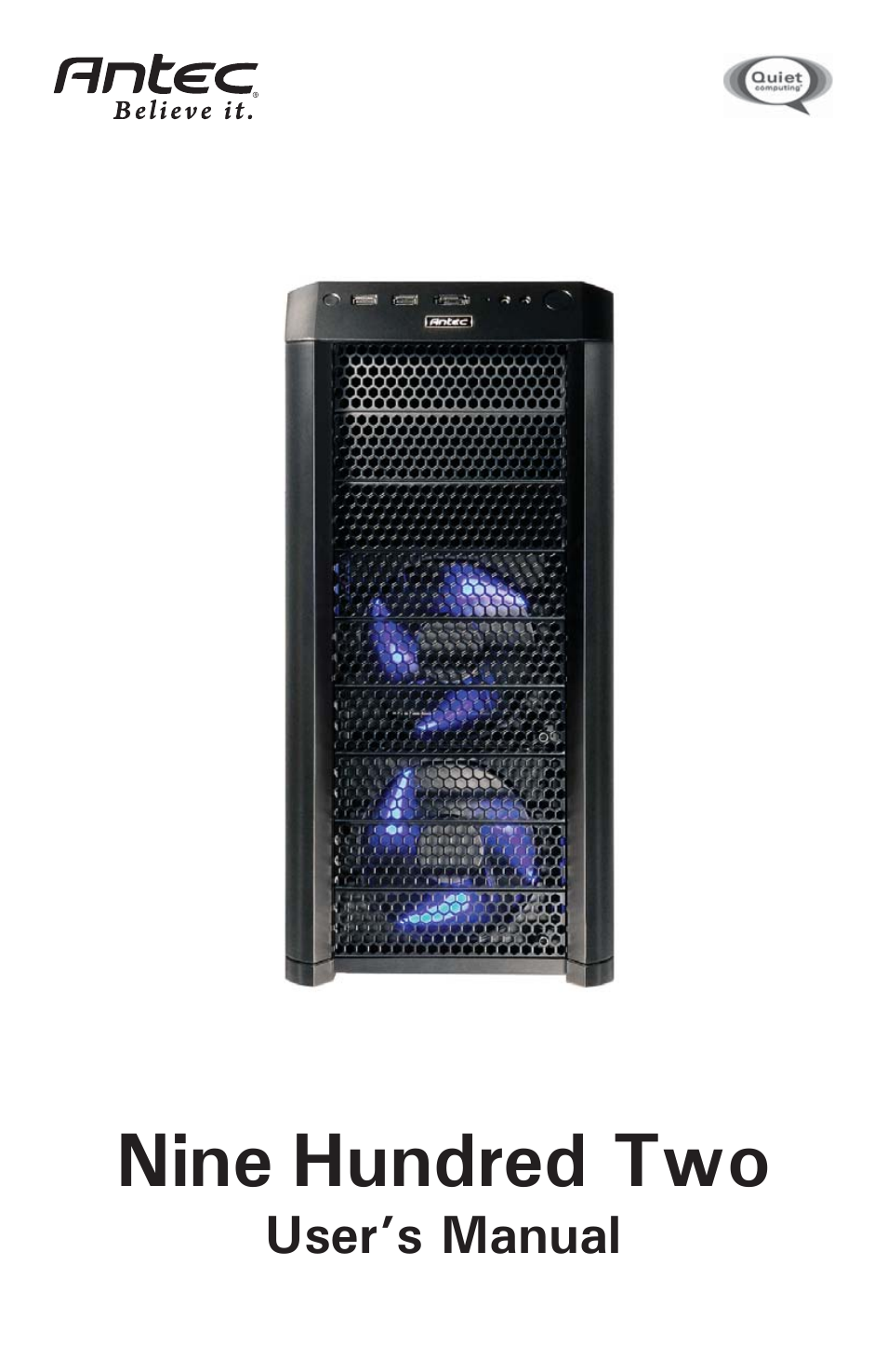 Antec Nine Hundred Two User Manual | 13 pages
