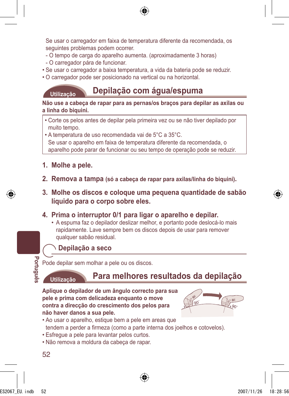 Depilação com água/espuma, Para melhores resultados da depilação, Molhe a pele. 2. remova a tampa | Depilação a seco | Panasonic ES2067 User Manual | Page 52 / 168